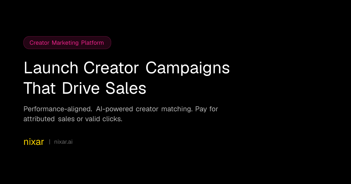 Nixar | Creator Marketing Platform for Fashion Brands